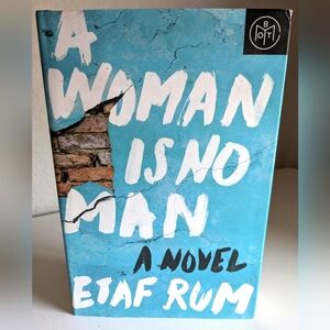 A Woman Is No Man Book by Etaf Rum Hardcover Excellent Condition